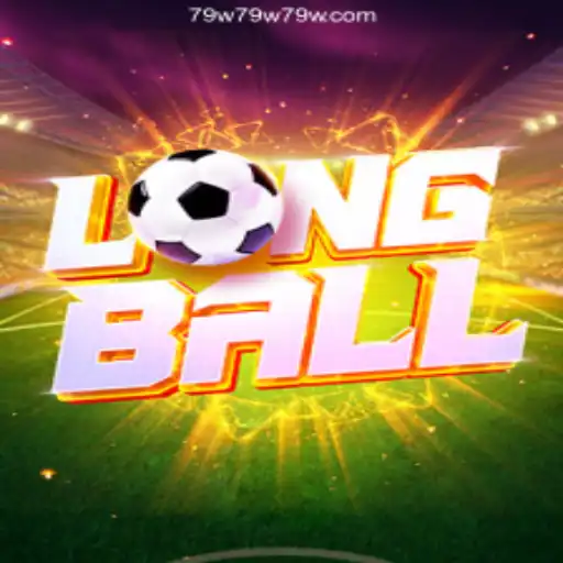 Exploring the Excitement of LongBall and 79W.com Cassino Online
