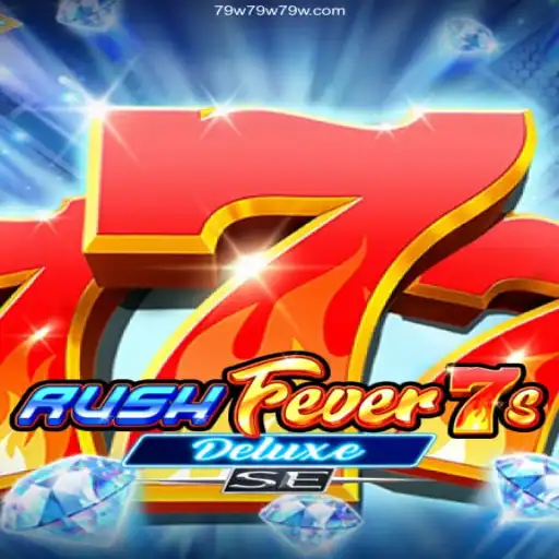 RushFever7sDeluxeSE: Your Ultimate Gaming Adventure with 79W.com Cassino Online