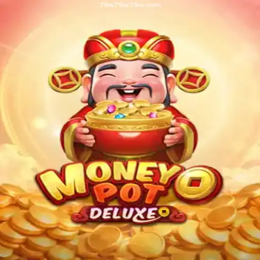 Discover the Thrills of MoneyPotDELUXE at 79W.com Cassino Online